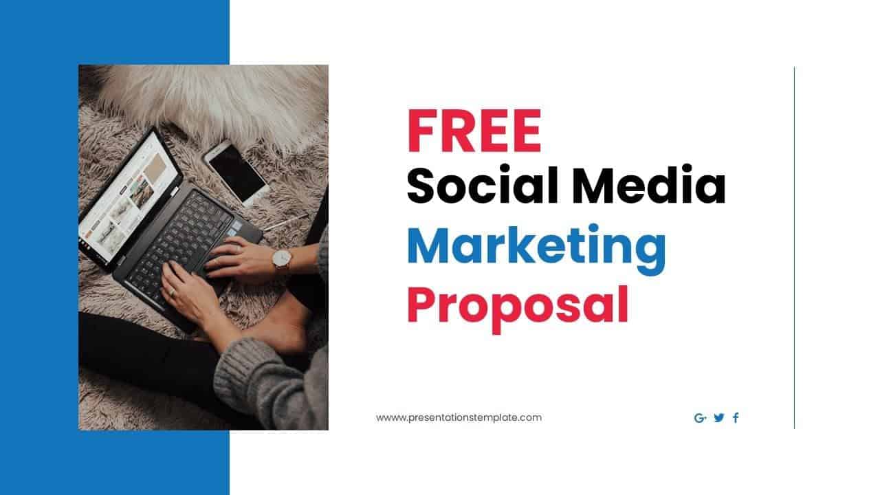 Social Media Marketing Proposal Template FREE Download Google Slide
